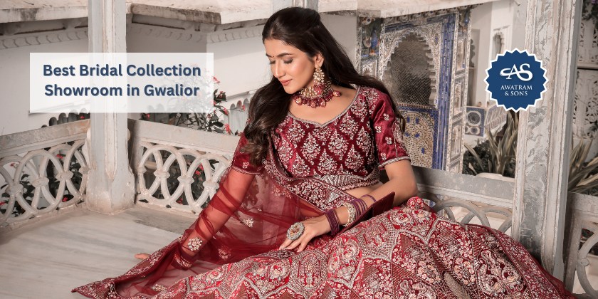 Best Bridal Collection Showroom in Gwalior