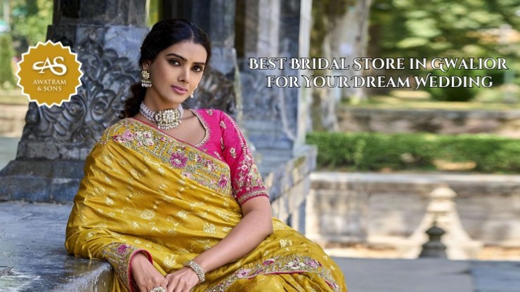 Best Bridal Store in Gwalior for Your Dream Wedding