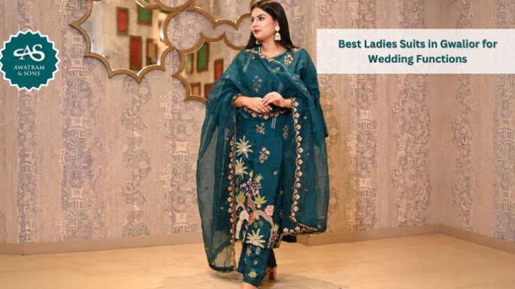 Best Ladies Suits in Gwalior for Wedding Functions