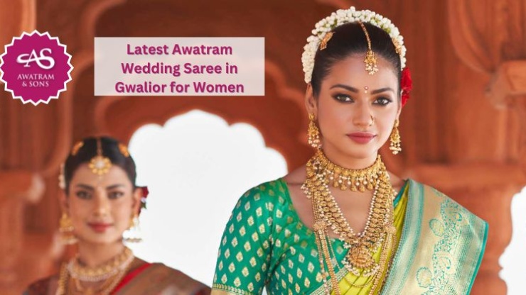 Latest Awatram Wedding Saree in Gwalior for Women