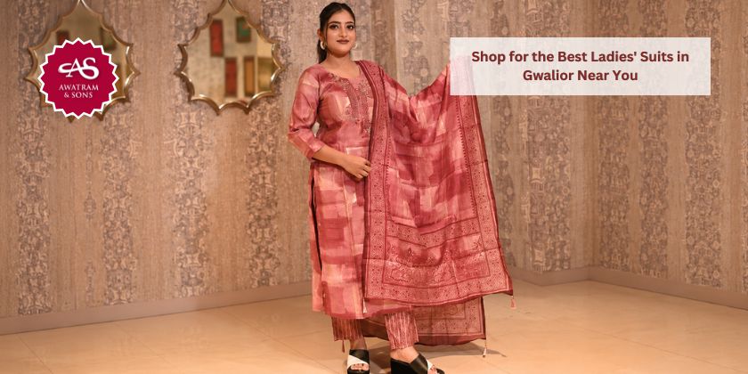 Shop for the Best Ladies Suits in Gwalior Near You