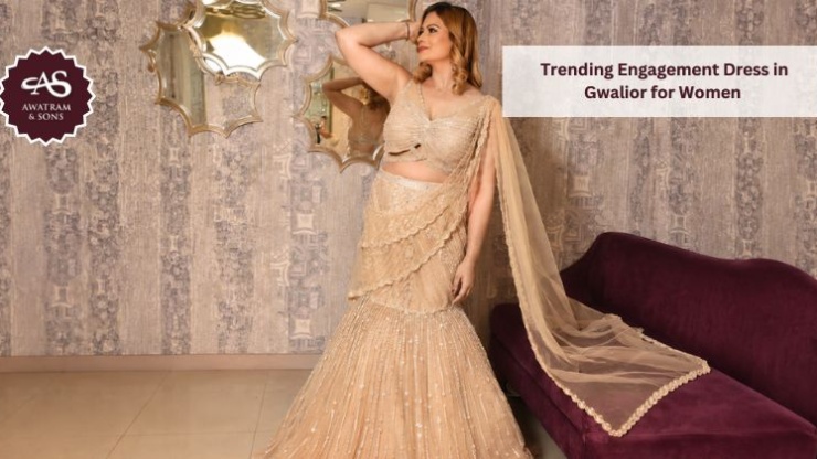 Trending Engagement Dress in Gwalior for Women